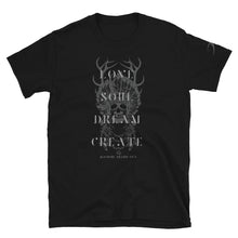Load image into Gallery viewer, LOVE•SOUL•DREAM•CREATE :: Short-Sleeve Unisex T-Shirt