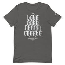 Load image into Gallery viewer, LOVE•SOUL•DREAM•CREATE :: Short-Sleeve Unisex T-Shirt
