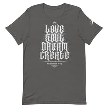 Load image into Gallery viewer, LOVE•SOUL•DREAM•CREATE :: Short-Sleeve Unisex T-Shirt