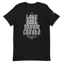 Load image into Gallery viewer, LOVE•SOUL•DREAM•CREATE :: Short-Sleeve Unisex T-Shirt